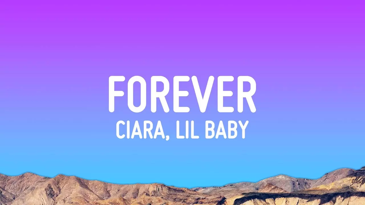 Ciara – Forever ft. Lil Baby