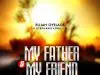 Elijah Oyelade – My Father And My Friend