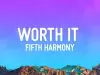Fi – Worth It Kid Ink ft Harmony - Worth It