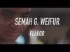 Semah G. Weifur – All We Need Ft Flavour