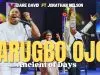 Dare David – Arugbo Ojo (Ancient Of Days) ft Jonathan Nelson
