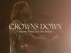 Gateway Worship – Crowns Down