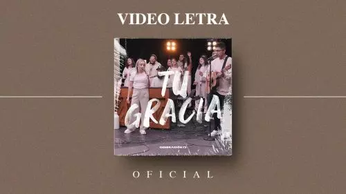Generación 12 – Tu Gracia