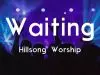 Hillsong Worship – Waiting (Spontaneous) ft Brooke Ligertwood | I hear the sound o