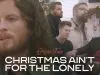 Home Free – Christmas Ain'T For The Lonely