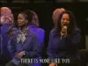 Women of Faith – There Is None Like You