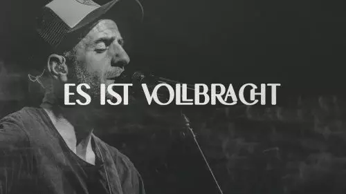 ICF Worship – Es Ist Vollbracht