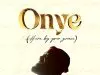 Neon Adejo – Onye (Here By Your Grace)