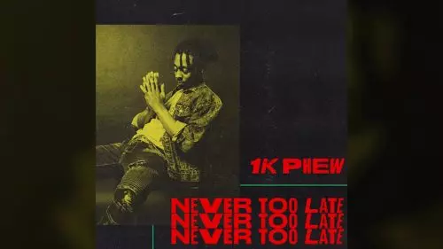 Never Too Late – Forever