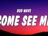 Rod Wave – Come See Me