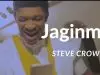 Steve Crown – Jaginma