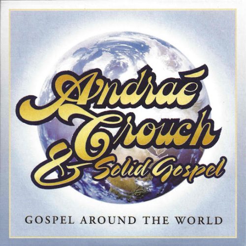 Andrae Crouch – It Won'T Be Long