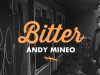 Andy Mineo – Bitter (single)