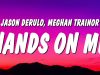 Jason Derulo – Hands On Me ft Meghan Trainor