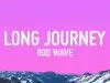 Rod Wave – Long Journey