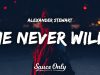Alexander Stewart – He Never Will