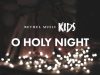 Bethel Music Kids – O Holy Night