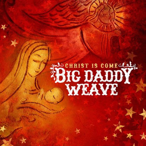 Big Daddy Weave – Joy To The World