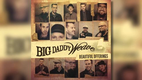 Big Daddy Weave – Praise You