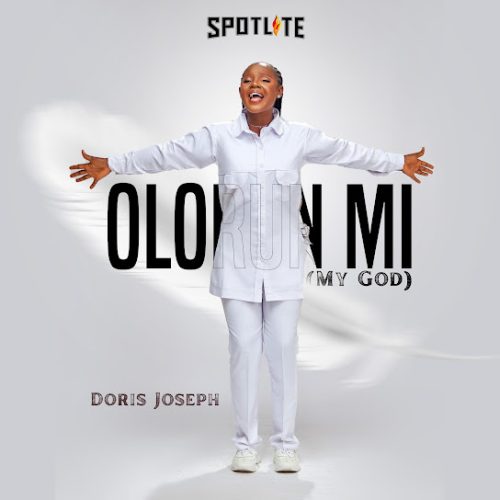 Doris Joseph – Olorunmi (My God)