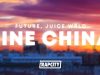Future, Juice WRLD – Fine China Ft Juice WRLD