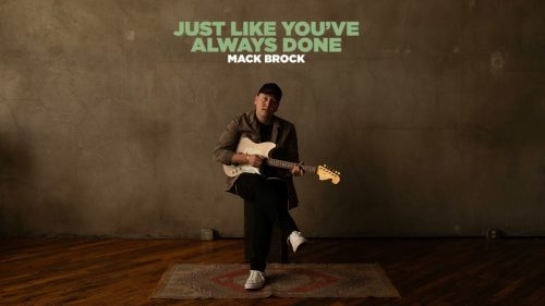 Mack Brock – Just Like You'Ve Always Done