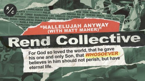 Rend Collective – Hallelujah Anyway