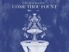 The Gray Havens – Come Thou Fount