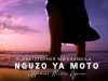 Christopher Mwahangila – Nguzo Ya Moto