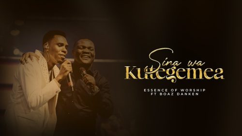 Essence Of Worship – Sina Wa Kutegemea