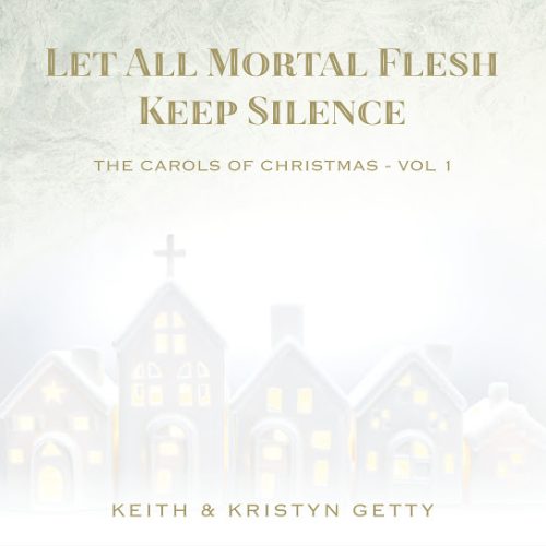 Keith & Kristyn Getty – Come, Thou Long Expected Jesus