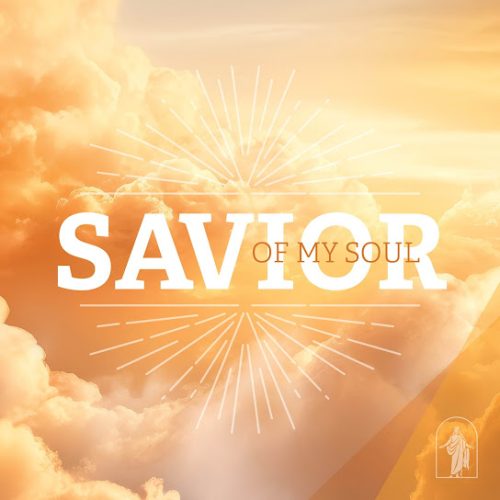 Strive to Be & McKenna Hixson – Savior Of My Soul