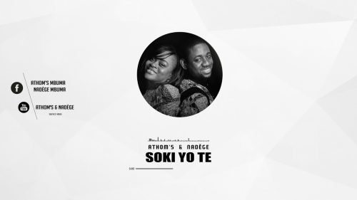 Athoms et Nadège – Soki Yo Te