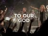 Bethel Music – To Our God