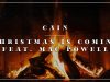 Cain – Christmas Is Coming ft. Mac Powell [Yule log]