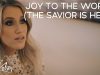 Caleb + Kelsey – Joy To The World (The Savior Is Here)