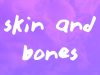 David Kushner – Skin And Bones