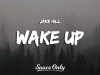 Jake Hill – Wake Up Again