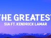 Sia – The Greatest Ft Kendrick Lamar