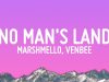 Venbee & Marshmello – No Man's Land