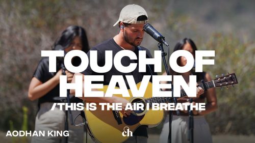Aodhan King – Touch Of Heaven/ This Is The Air I Breathe