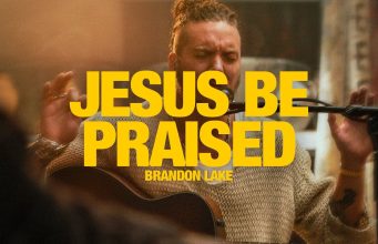 Brandon Lake – Jesus Be Praised + Holy Are You Lord