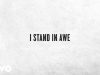 Chris Tomlin – I Stand In Awe