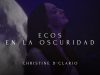 Christine D' Clario – Ecos En La Oscuridad