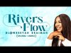 Glowreeyah Braimah - Rivers Flows