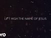 Keith & Kristyn Getty – Lift High The Name Of Jesus