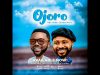 Mike Abdul – Ojoro ft. Clement Whyte