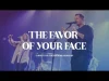 Christ For The Nations Worship – The Favor Of Your Face