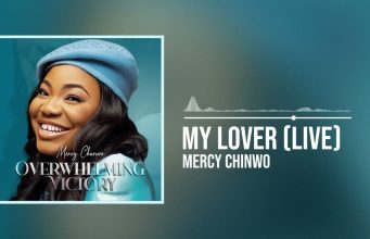 Mercy Chinwo – My Lover