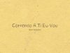 Seph Schlueter – Correndo A Ti Eu Vou
